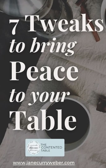 7 Tweaks to bring Peace to your Table